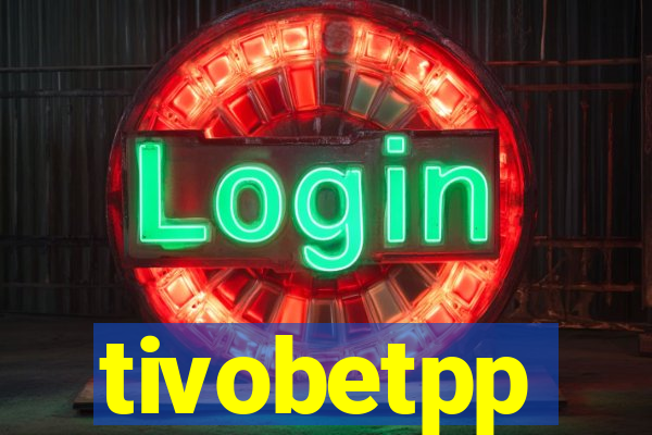 tivobetpp
