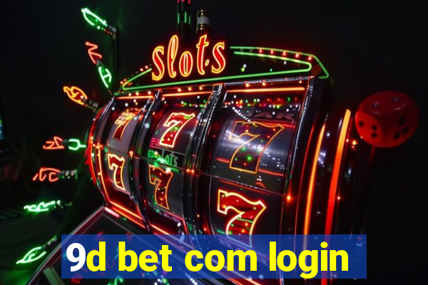 9d bet com login