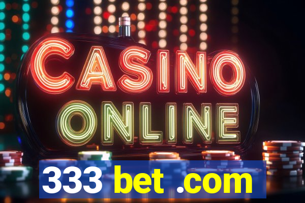 333 bet .com