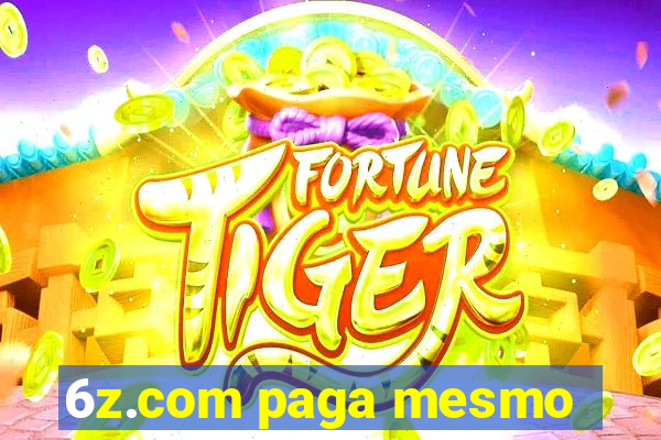 6z.com paga mesmo