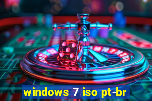 windows 7 iso pt-br