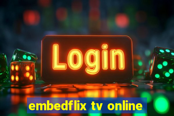 embedflix tv online