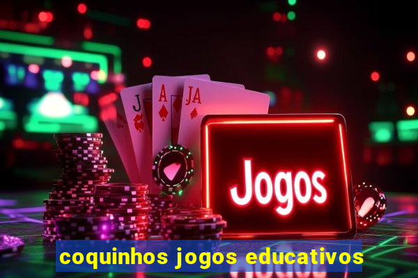 coquinhos jogos educativos