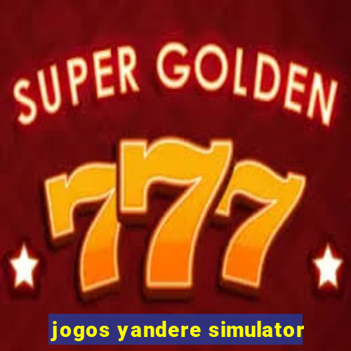 jogos yandere simulator
