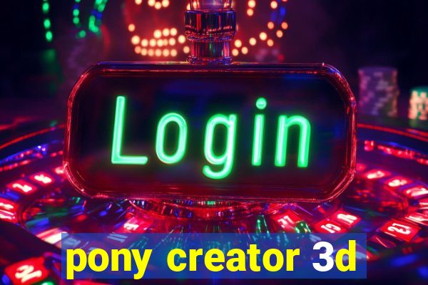 pony creator 3d