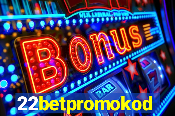 22betpromokod