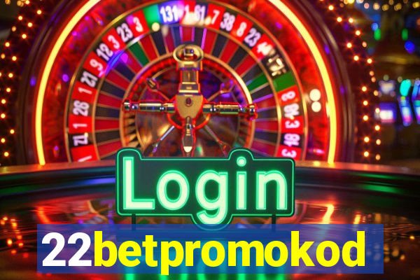 22betpromokod