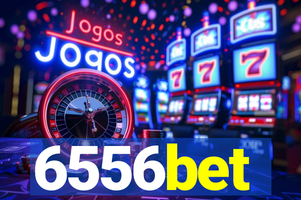 6556bet