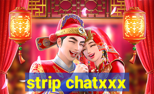 strip chatxxx
