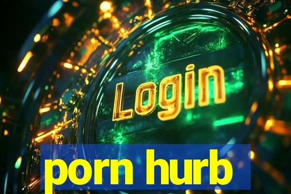 porn hurb