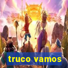 truco vamos