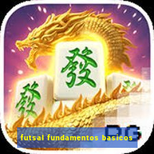 futsal fundamentos basicos