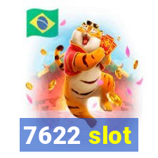 7622 slot