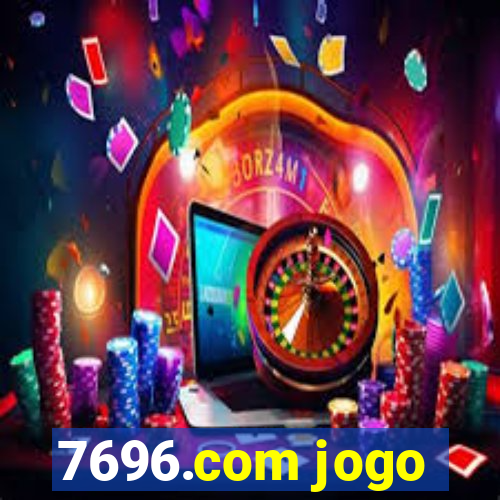 7696.com jogo