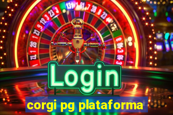 corgi pg plataforma
