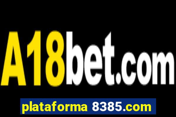 plataforma 8385.com