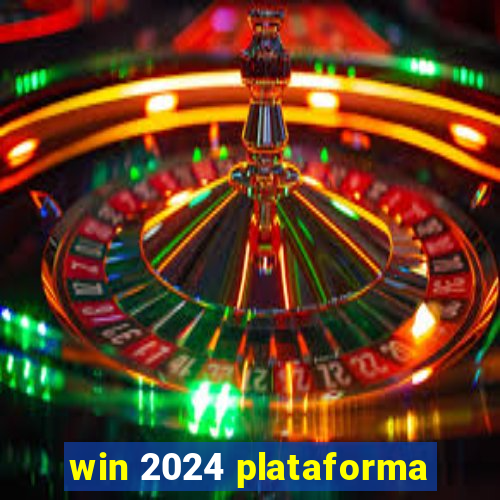 win 2024 plataforma
