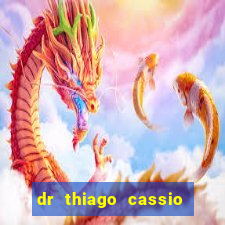 dr thiago cassio santos walmsley de lucena