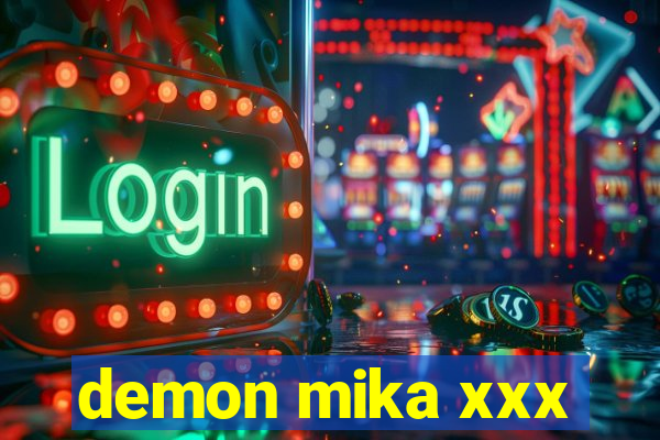 demon mika xxx