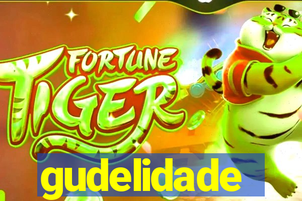 gudelidade