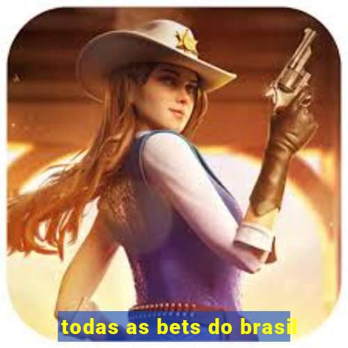 todas as bets do brasil
