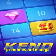 premio esporte mega