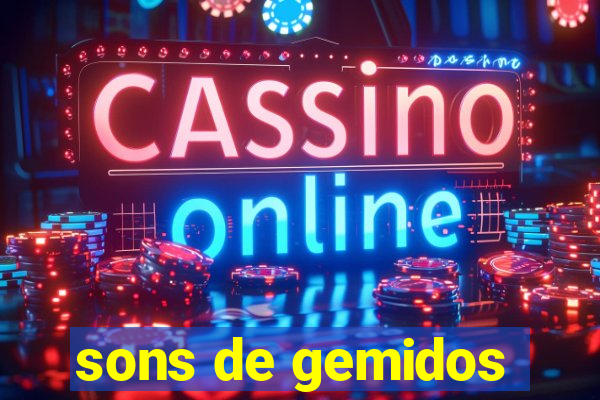 sons de gemidos
