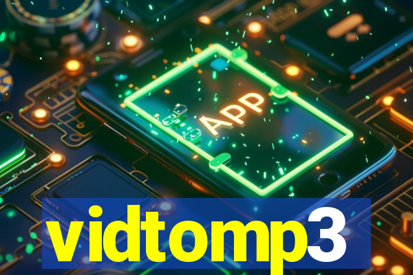vidtomp3