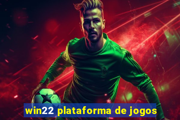 win22 plataforma de jogos