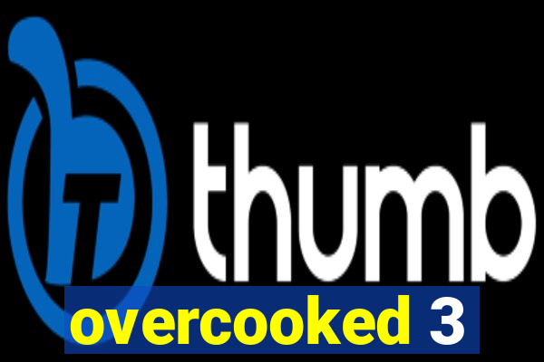 overcooked 3