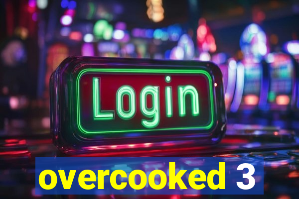 overcooked 3