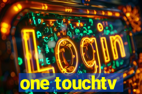 one touchtv