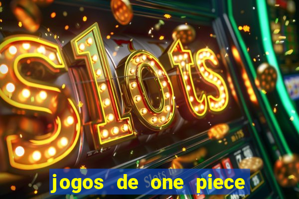 jogos de one piece para celular