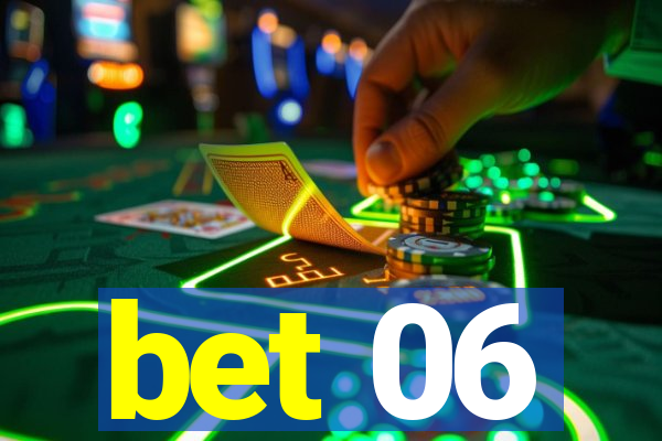 bet 06