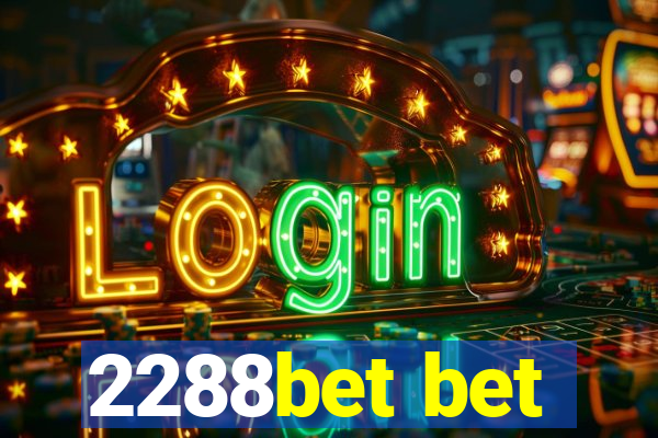 2288bet bet