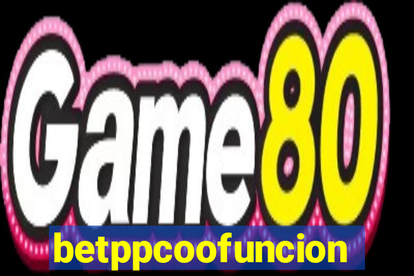 betppcoofuncion