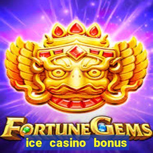 ice casino bonus 25 euro