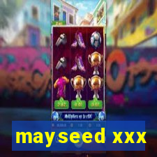 mayseed xxx