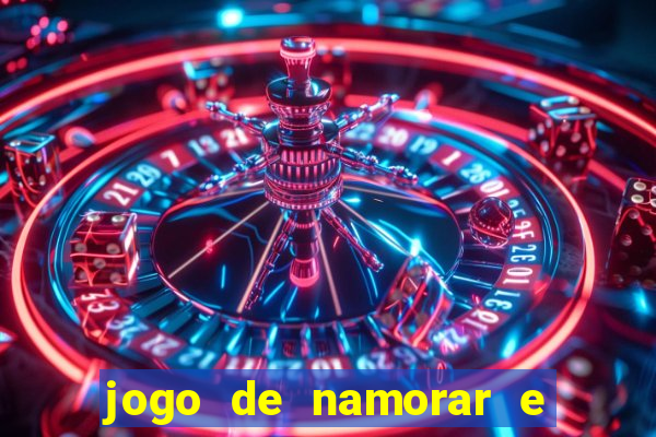 jogo de namorar e fazer filho