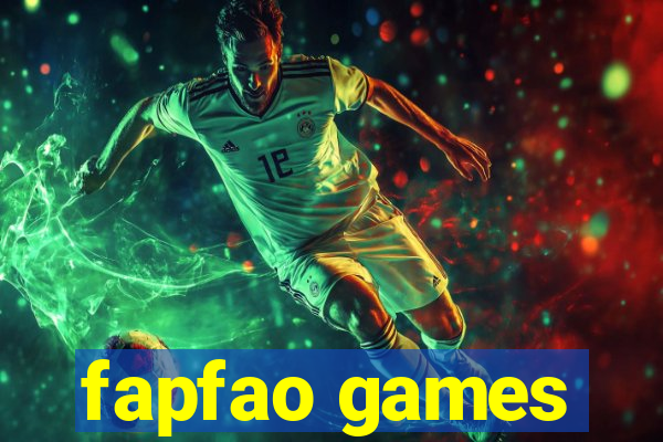 fapfao games
