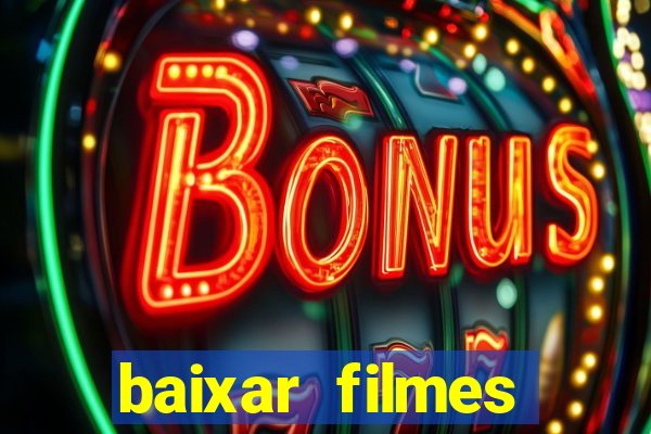 baixar filmes torrents dublados