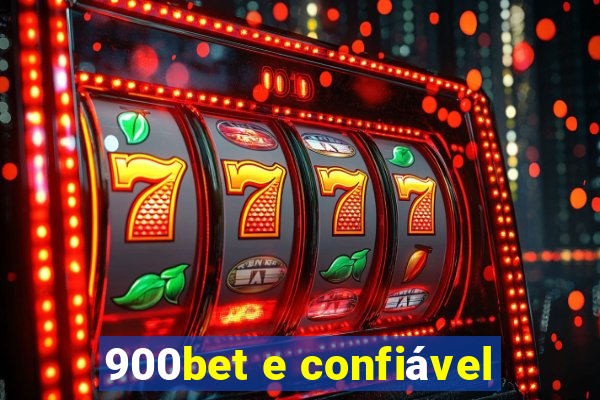 900bet e confiável