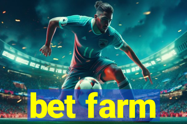 bet farm
