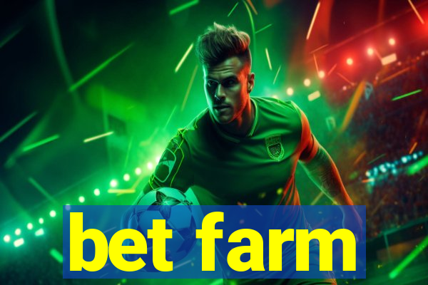 bet farm