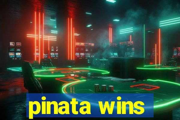 pinata wins