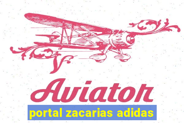 portal zacarias adidas
