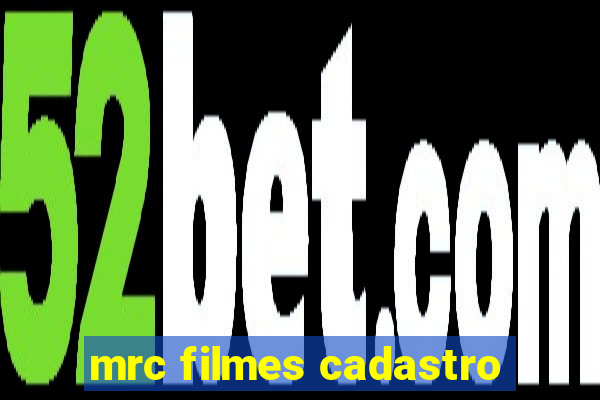mrc filmes cadastro