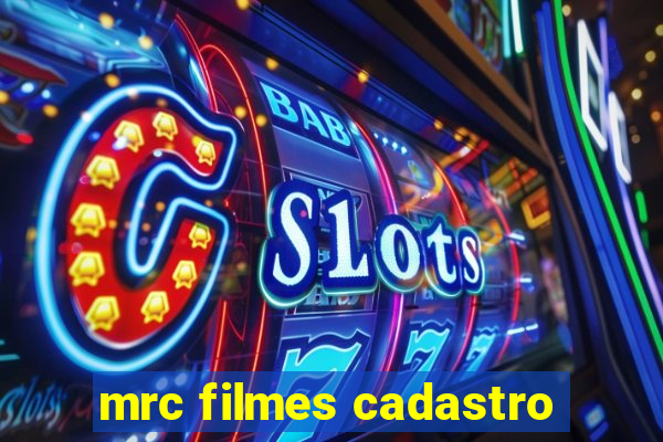 mrc filmes cadastro