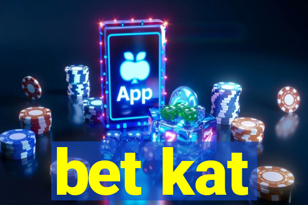 bet kat