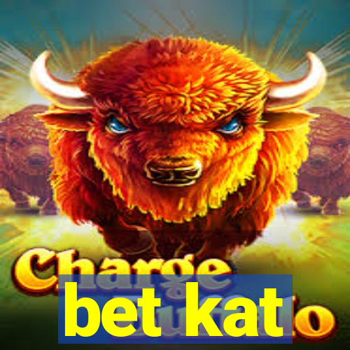 bet kat